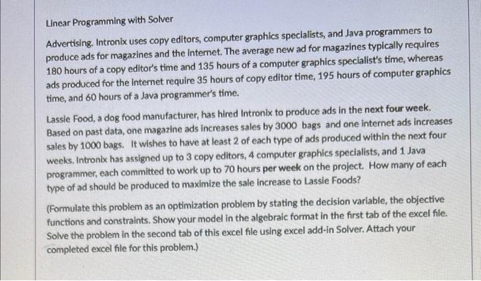  Linear Programming with Solver Advertising. Intronix uses copy editors, computer graphics