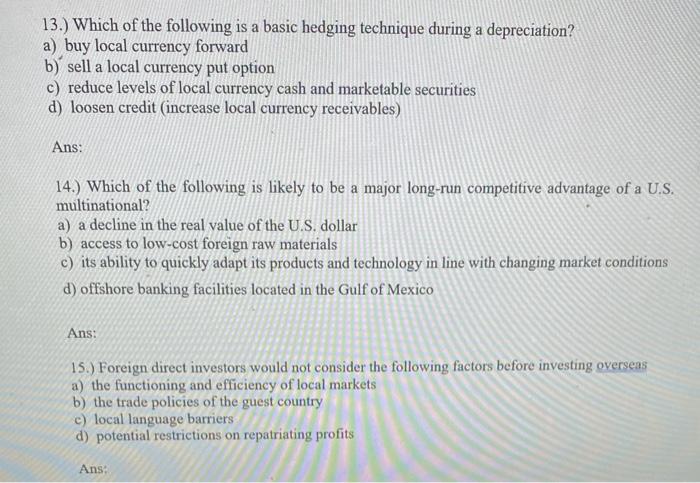  13.) Which of the following is a basic hedging technique during