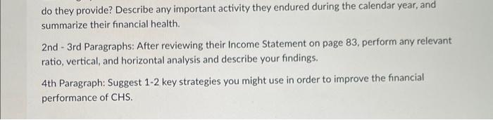  do they provide? Describe any important activity they endured during the