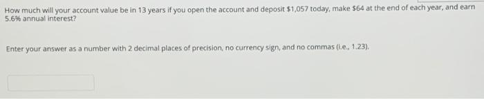  How much will your account value be in 13 years if