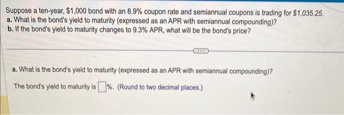 a and b if possible. i will upvote Suppose a ten-year, $1,000
