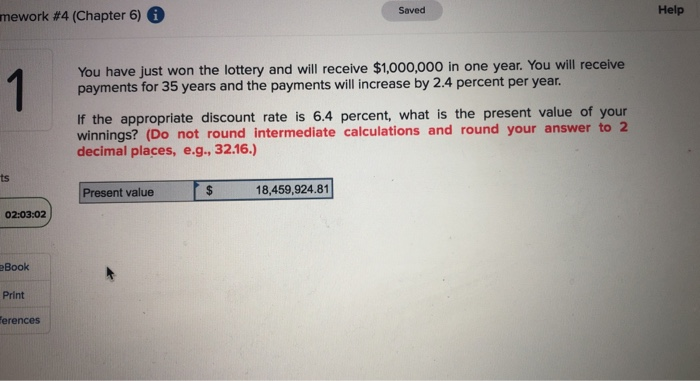  mework #4 (Chapter 6) Saved Help You have just won the