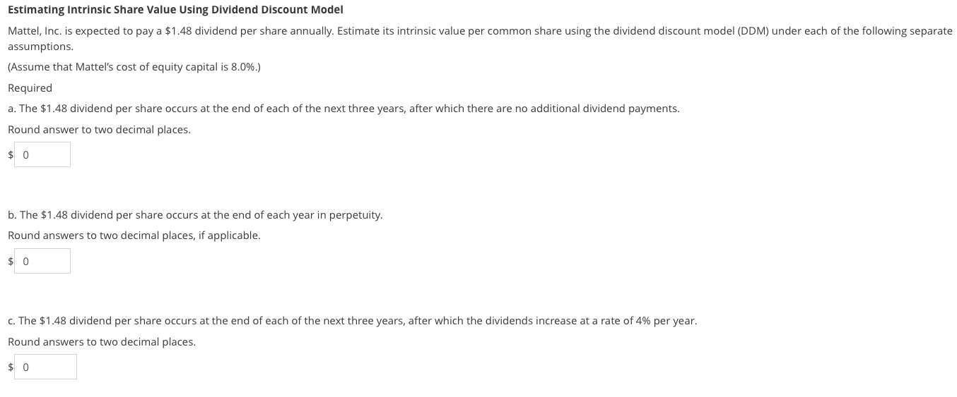  Estimating Intrinsic Share Value Using Dividend Discount Model Mattel, Inc. is