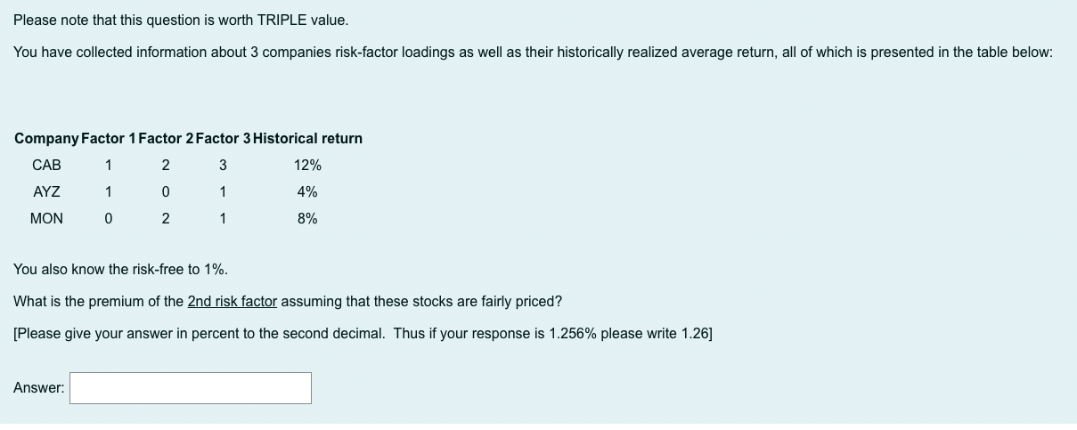  Please note that this question is worth TRIPLE value. You have