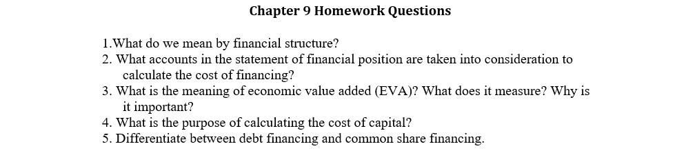 Chapter 9 Homework Questions 1. What do we mean by financial