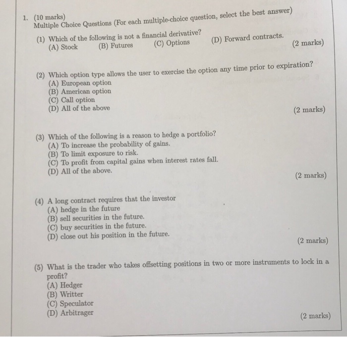  Multiple Choice Questions (For each multiple-choice question, select the best answer)