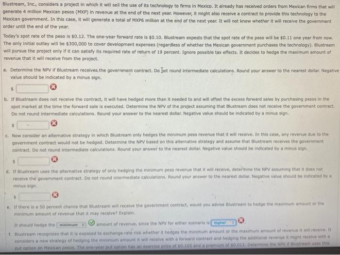 please help Blustream, Inc., considers a project in which it will sell