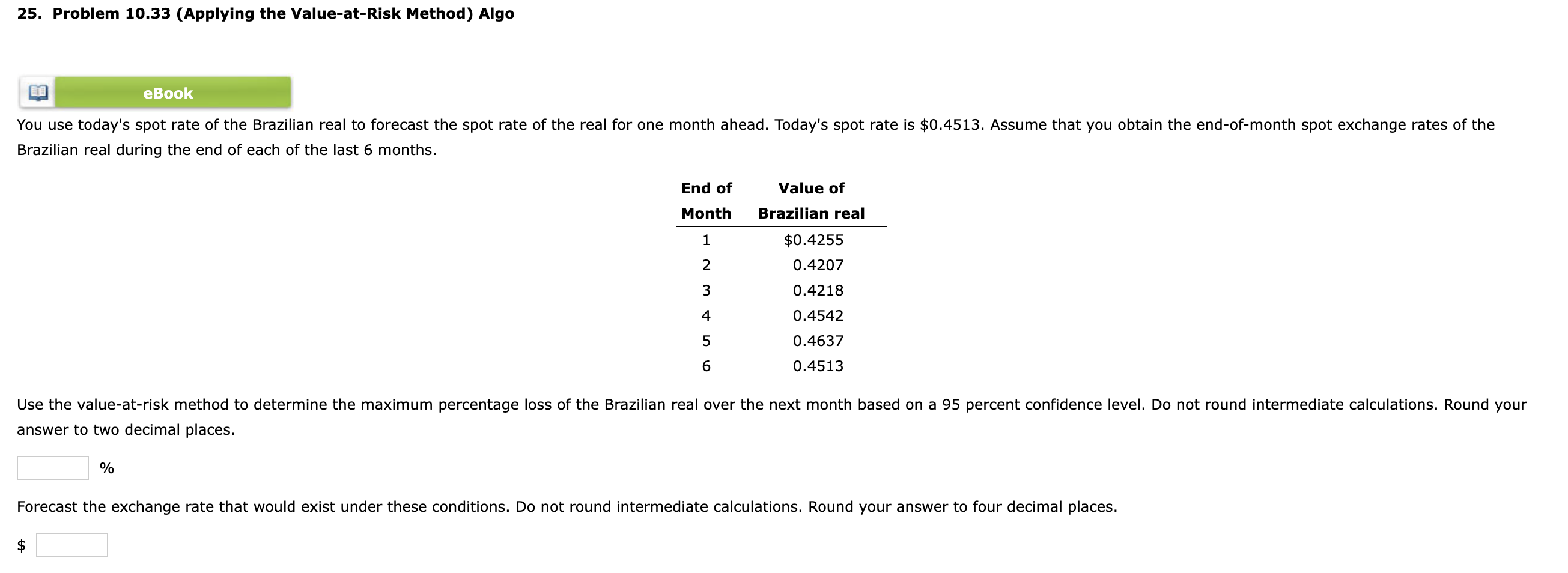 25. Problem 10.33 (Applying the Value-at-Risk Method) Algo eBook You use