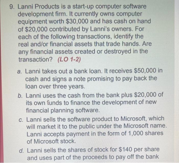  9. Lanni Products is a start-up computer software development firm. It