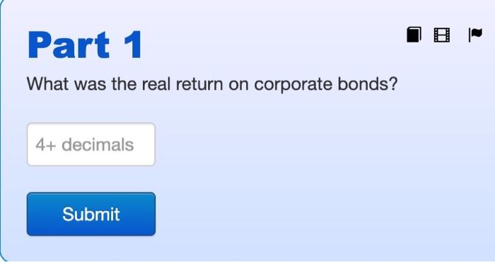 particular year: Asset class Return T-bills 3.9% Corporate bonds 5.6% Small company