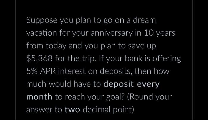 study guude help Suppose you plan to go on a dream vacation