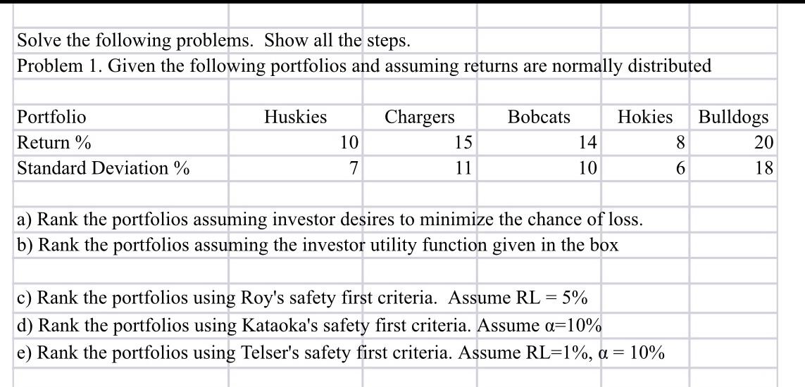 Solve the following problems. Show all the steps. Problem 1. Given