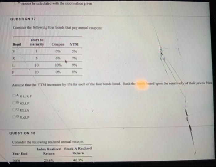 cannot be calculated with the information given QUESTION 17 Consider the