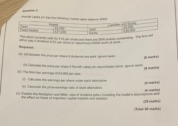 answer showing all calculations with formula Question 3 Penrith Lakes plc has