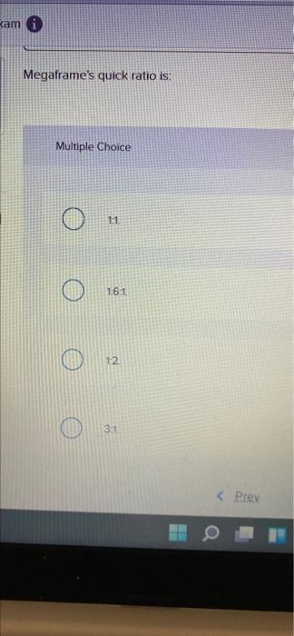 and Shareholders Equity $410.000 Equity MEGAFRAME COMPUTER COMPANY Income Statement For the