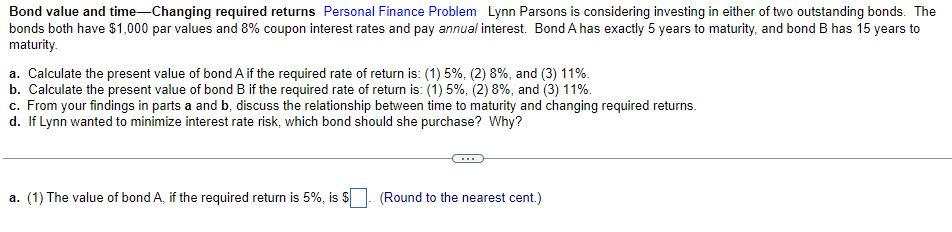 Bond value and time-Changing required returns Personal Finance Problem Lynn Parsons