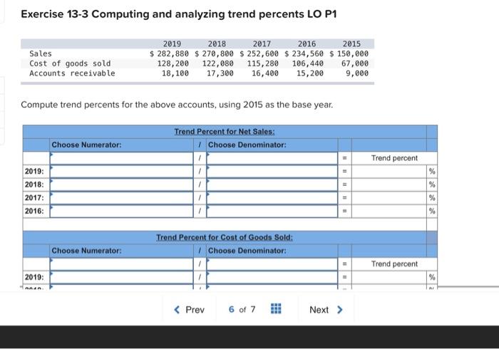  Exercise 13-3 Computing and analyzing trend percents LO P1 2016 Sales