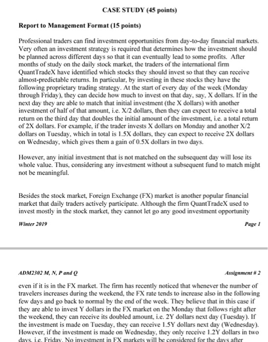  CASE STUDY (45 points) Report to Management Format (15 points) Professional