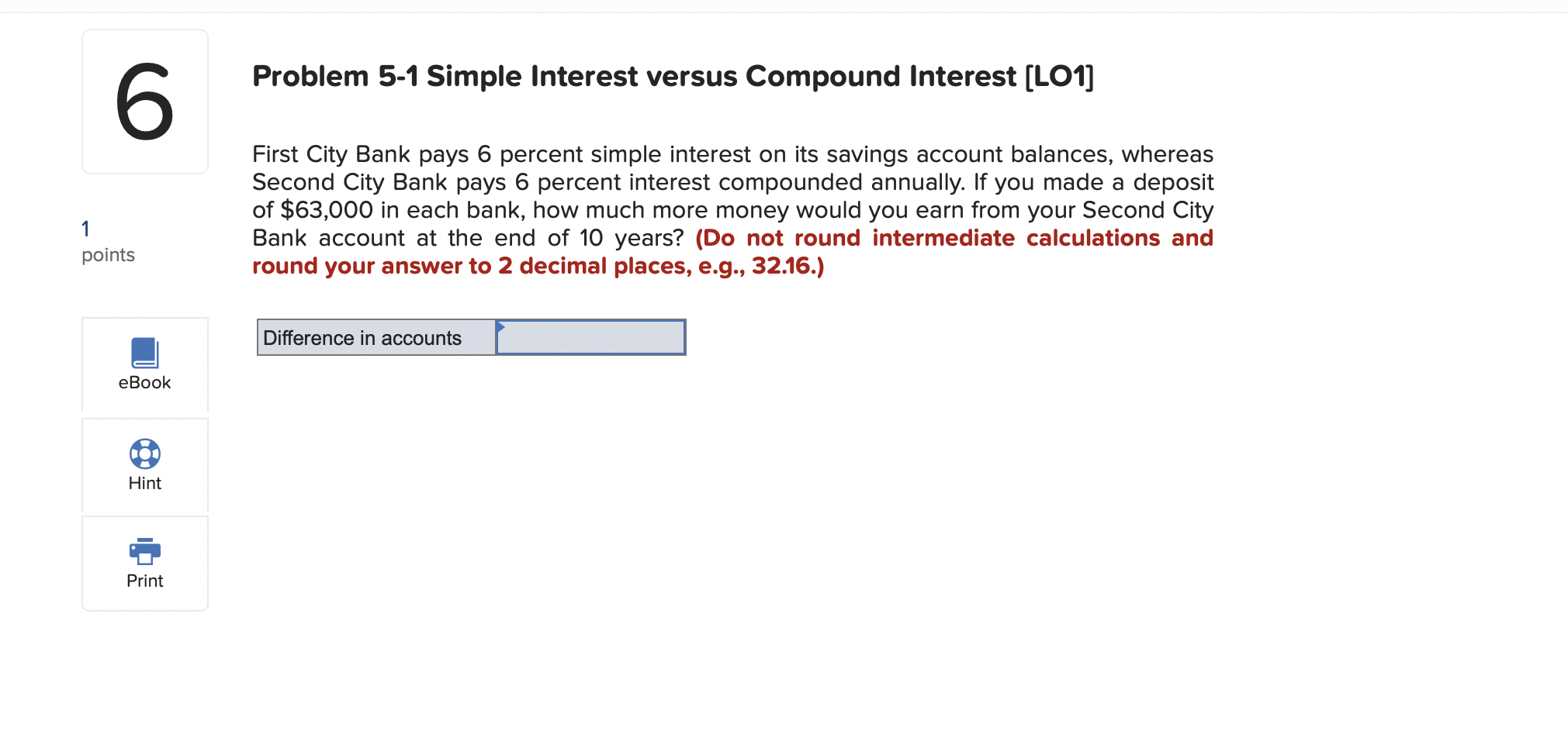 6 1 points eBook Hint Print Problem 5-1 Simple Interest versus