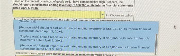 In order to determine the ending inventory on the date of the