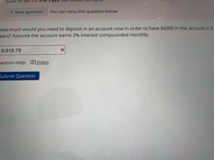 pmt blank pv -6000 Score on last try: 0 of 5 pts.