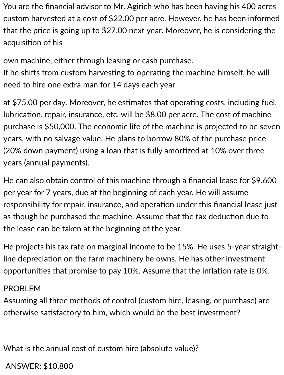  You are the financial advisor to Mr. Agirich who has been