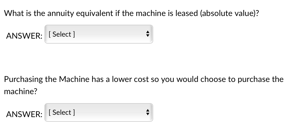 own machine, either through leasing or cash purchase. If he shifts from