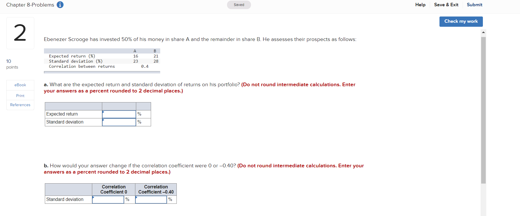 undefined Chapter 8-Problems i Saved Help Save & Exit Submit Check my