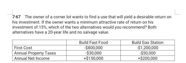 rate of return, which alternative should be selected? Year 0 1 2