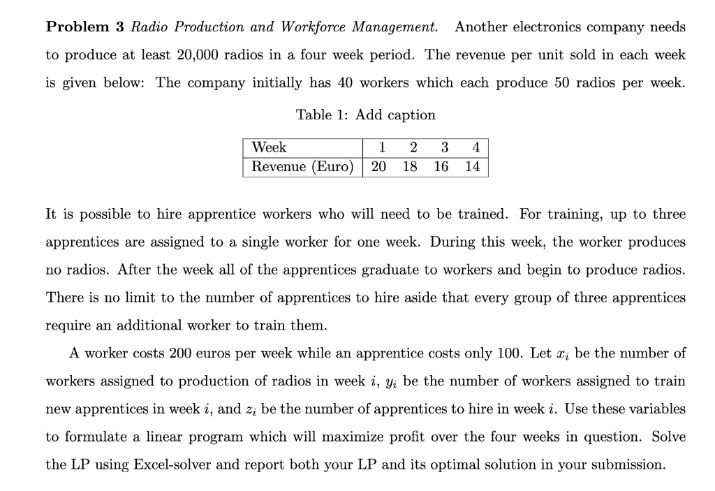 Please help. Do not need EXCEL solver just the LP equation. Problem