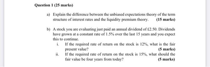  Question 1 (25 marks) a) Explain the difference between the unbiased