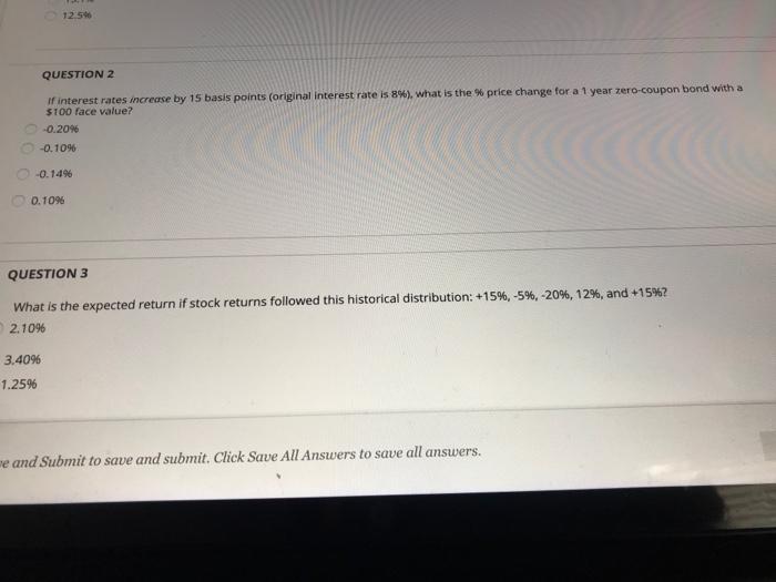  12.5 QUESTION 2 If interest rates increase by 15 basis points