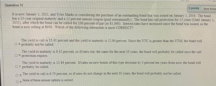  Question 11 5 points Save Ans It is now January 1,