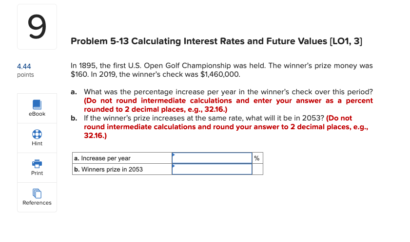  9 Problem 5-13 Calculating Interest Rates and Future Values (L01, 3]