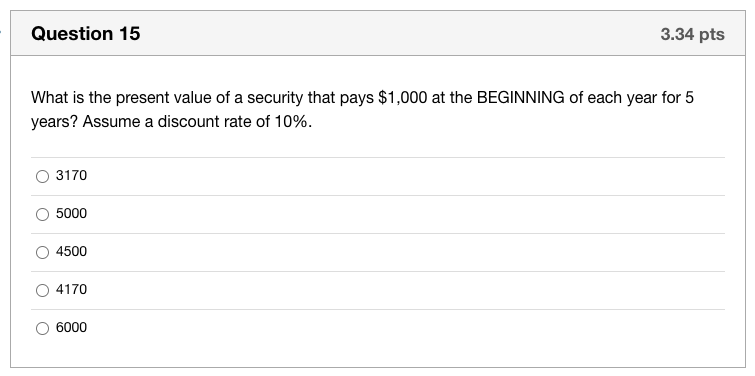Please help me answer the following question. Question 15 3.34 pts What