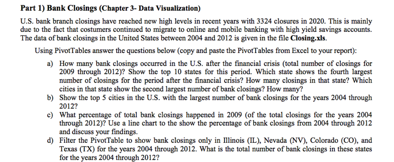  Part 1) Bank Closings (Chapter 3- Data Visualization) U.S. bank branch