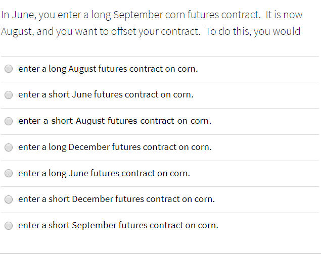  please answer within an hour In June, you enter a long