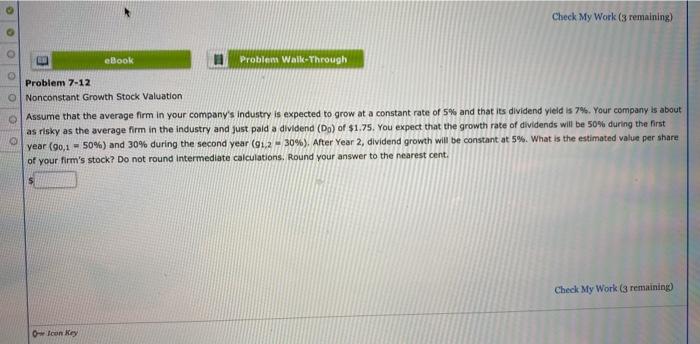  Check My Work (3 remaining) eBook Problem Walk-Through Problem 7-12 Nonconstant