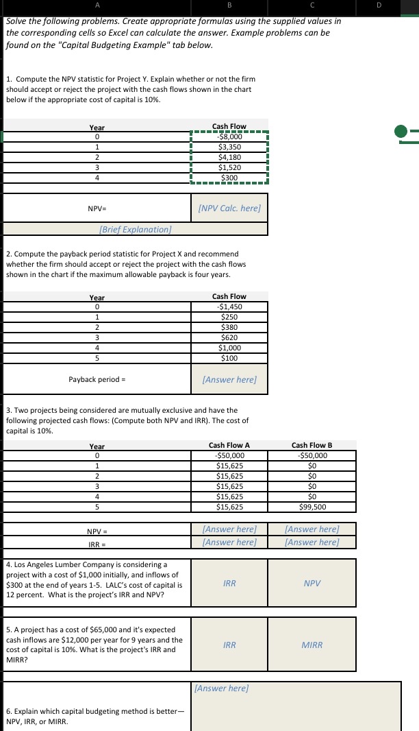  Solve the following problems. Using excel formulas to show work and