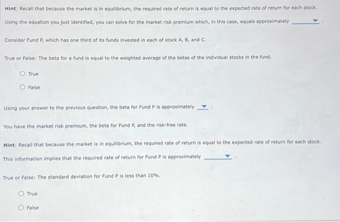 information for Stocks A,B, and C. The returns on the three stocks,