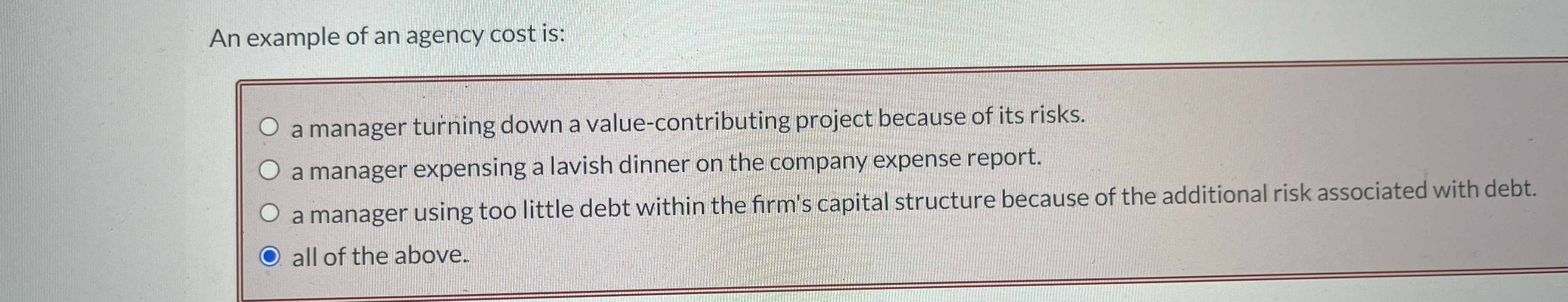  a manager turning down a value-contributing project because of its risks.