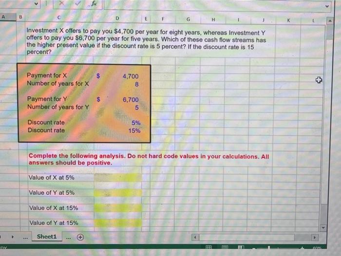  please include excel functions! > A B D G F Investment