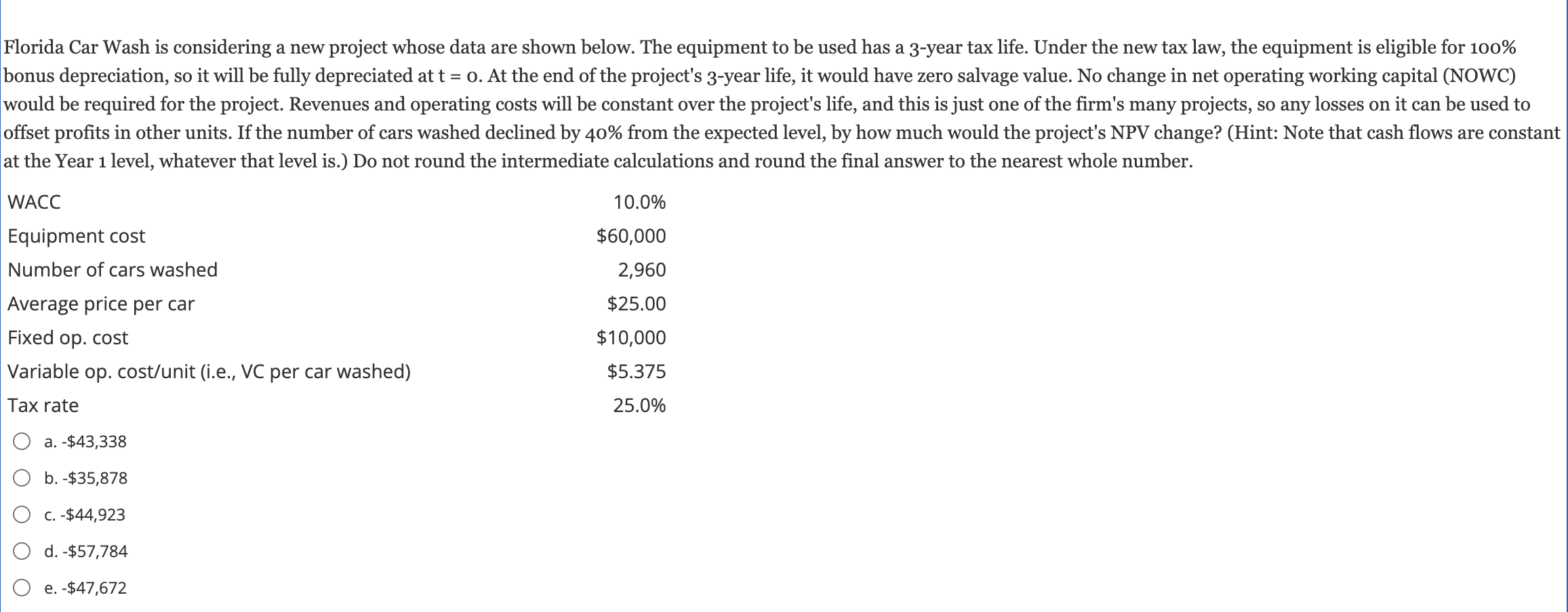 Florida Car Wash is considering a new project whose data are