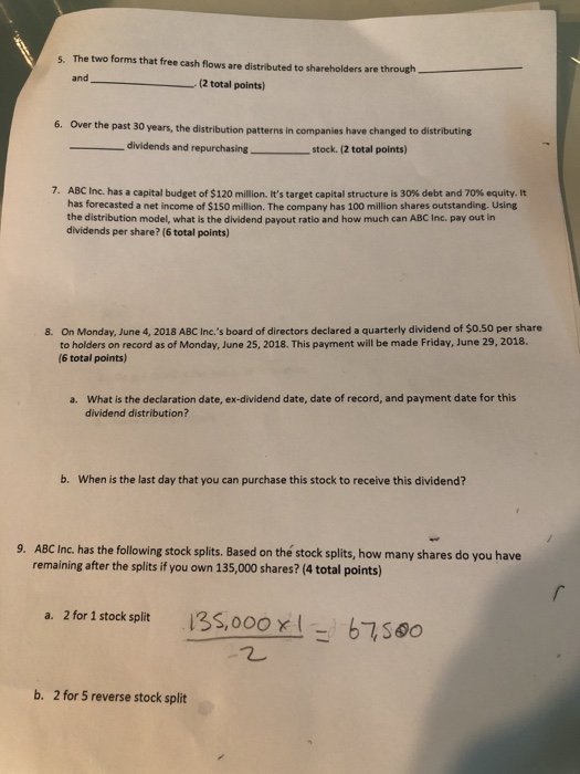  5. The two forms that free cash flows are distributed to