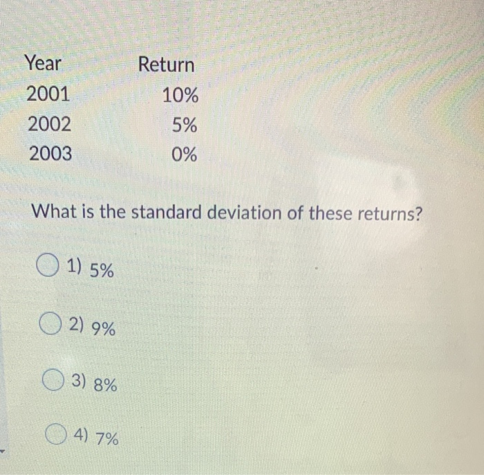  Year 2001 2002 2003 Return 10% 5% 0% What is the