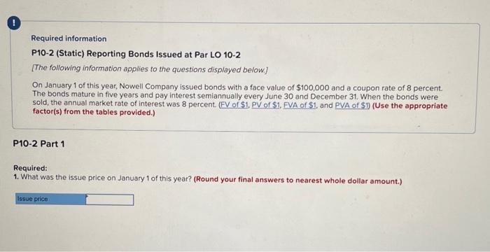Reporting Bonds Issued at Par Required information P10-2 (Static) Reporting Bonds Issued