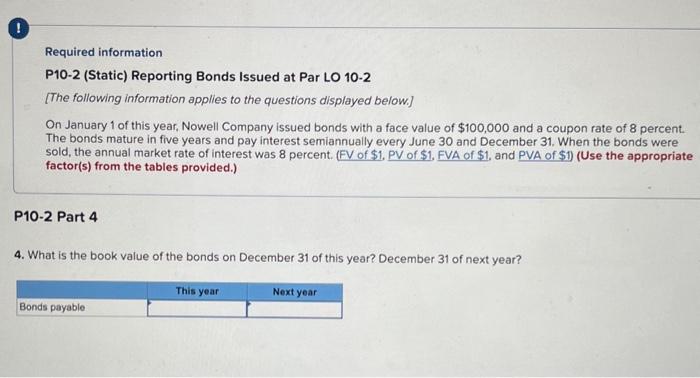 a face value of $100,000 and a coupon rate of 8 percent.