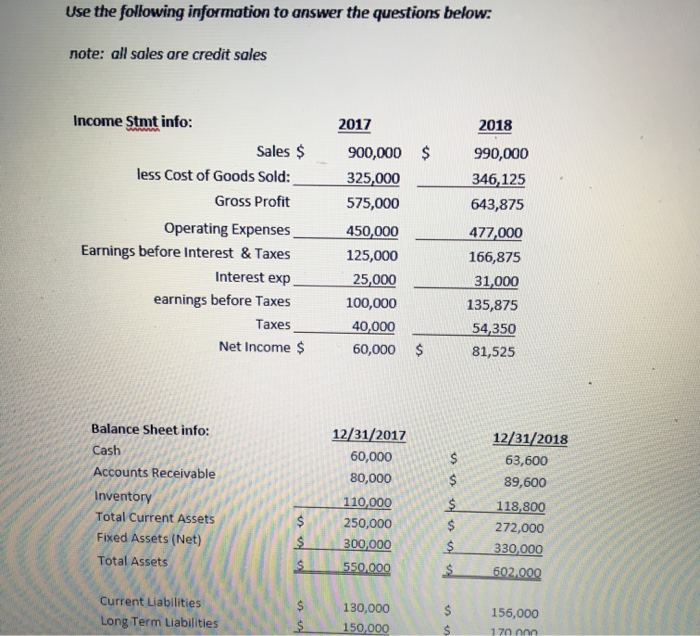  Use the following information to answer the questions below: note: all