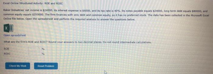  Excel Online Structured Activity: ROE and ROIC Baker Industres net income