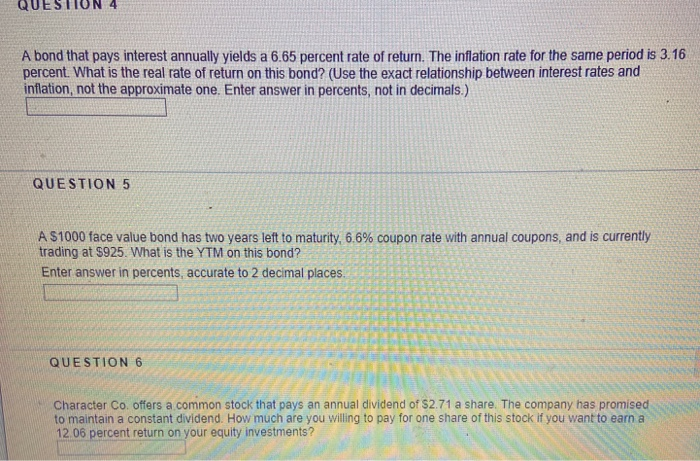  QUESTION 4 A bond that pays interest annually yields a 6.65